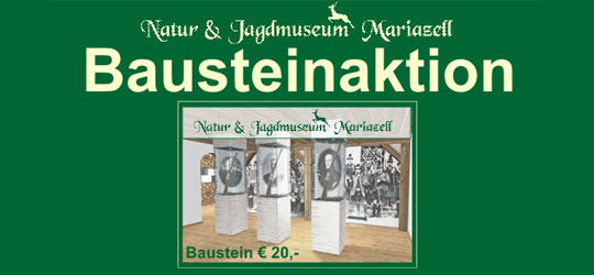 Bausteinaktion-Jagdmuseum Mariazell