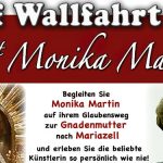 Licht der Hoffnung - Auf Wallfahrt mit Monika Martin - 19. und 20. Juni 2021