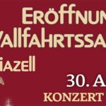 Eröffnung der Mariazeller Wallfahrtssaison 2022 | Basilika Mariazell