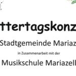Termintipp: Muttertagskonzert im Raiffeisensaal Mariazell am 4. Mai 2022