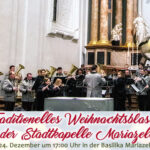 Termintipp: Traditionelles Weihnachtsblasen der Stadtkapelle Mariazell