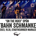 Termintipp: "ON THE ROXX" live im Stadtheurigen Mariazell