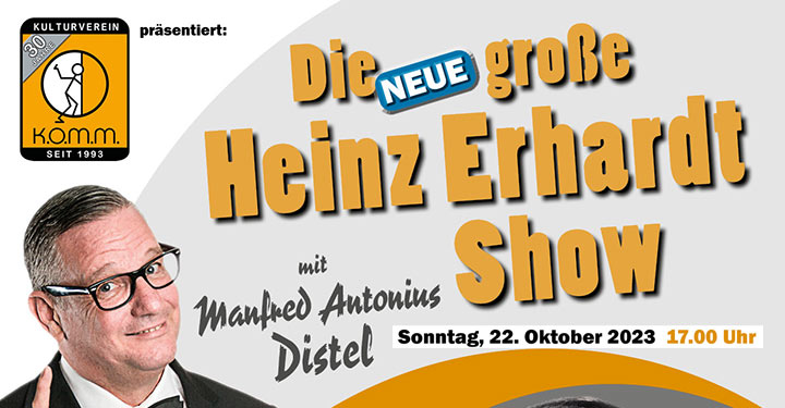 Termintipp: Die neue große Heinz Erhardt Show | Kulturverein K.O.M.M.
